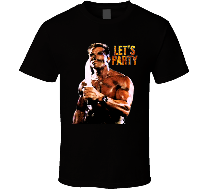 Commando Arnold Schwarzenegger Let's Party T shirt