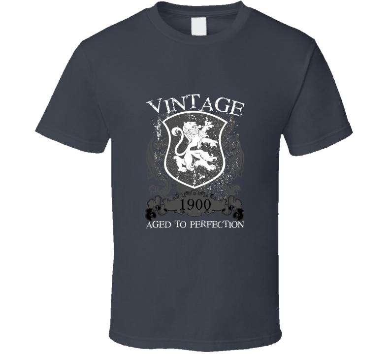 Born Vintage in 1900 Aged To Perfection Birthday T Shirt