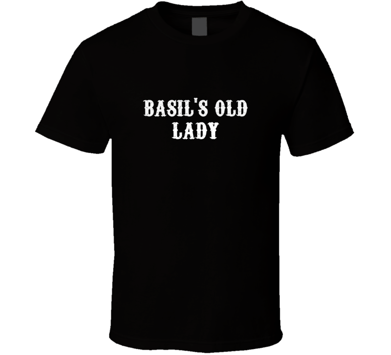 Basils Old Lady Biker Girlfriend Wife Funny T Shirt