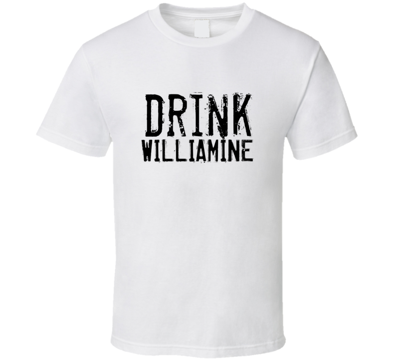 Drink Williamine Alcohol Funny Cool Drink T Shirt