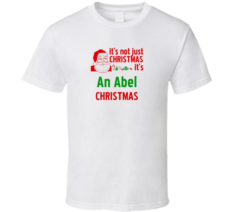 It's An Abel Christmas Personalized Last Name Cool T shirt