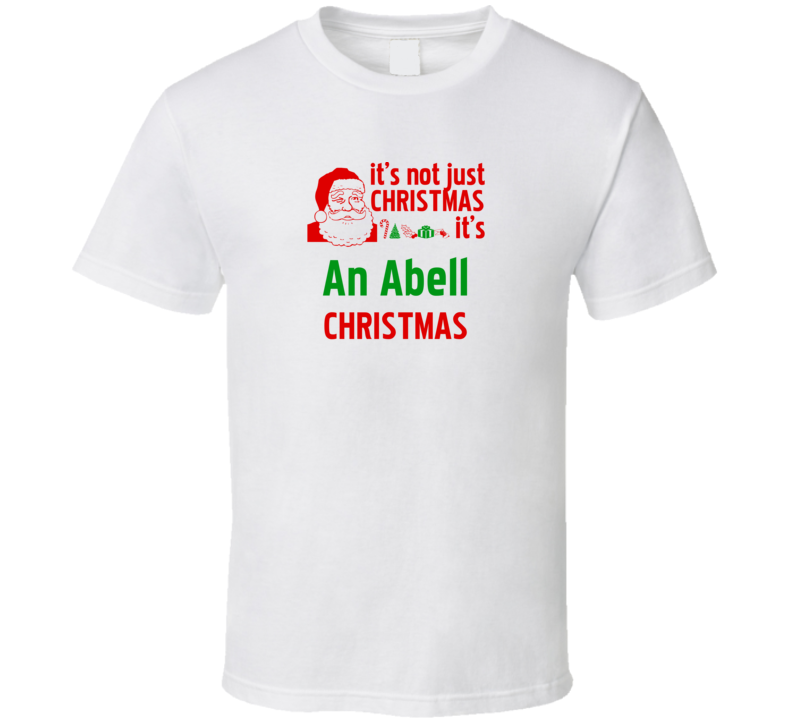 It's An Abell Christmas Personalized Last Name Cool T shirt