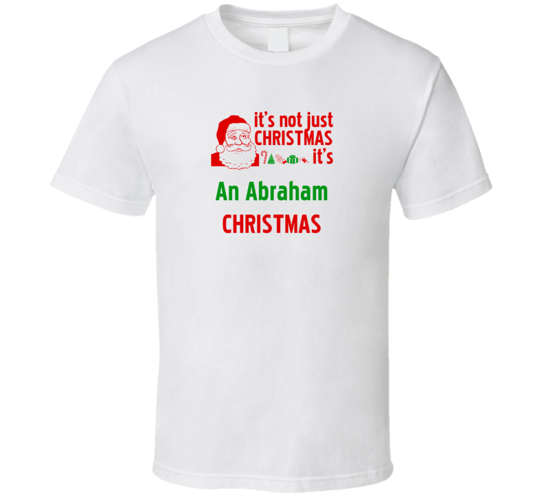 It's An Abraham Christmas Personalized Last Name Cool T shirt