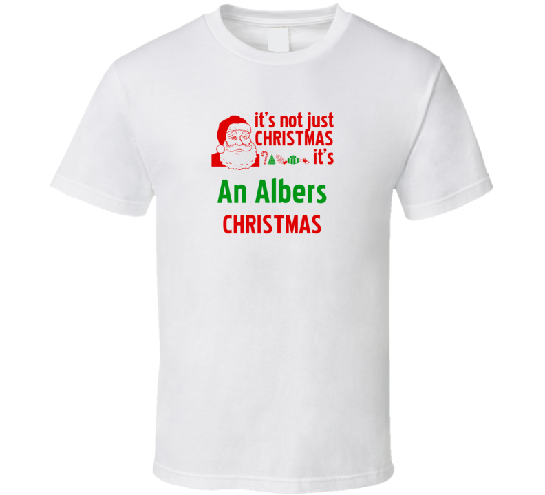 It's An Albers Christmas Personalized Last Name Cool T shirt