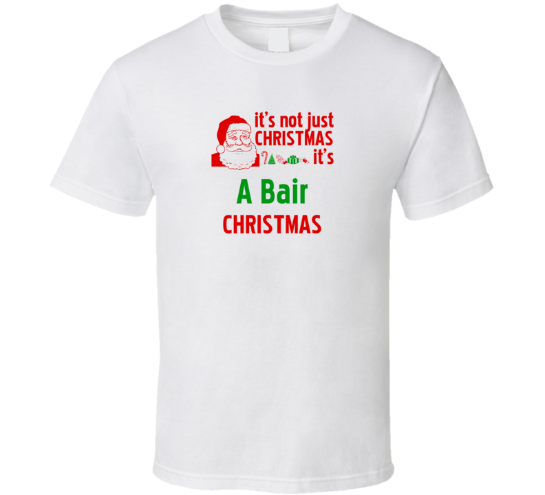 It's A Bair Christmas Personalized Last Name Cool T Shirt