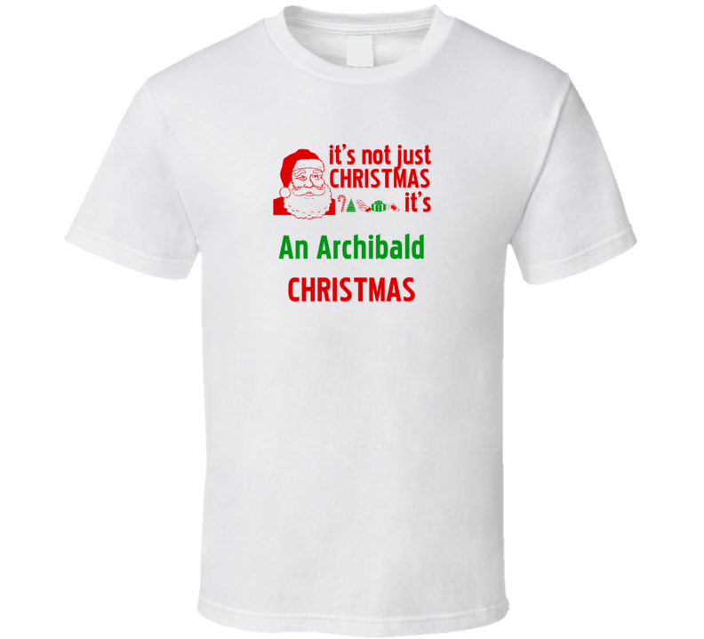 It's An Archibald Christmas Personalized Last Name Cool T shirt