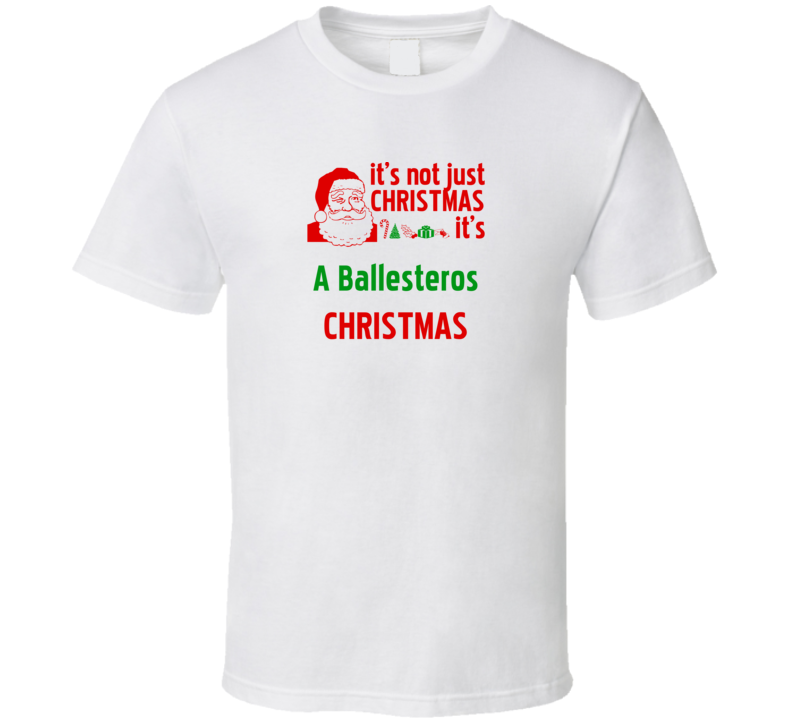 It's A Ballesteros Christmas Personalized Last Name Cool T Shirt