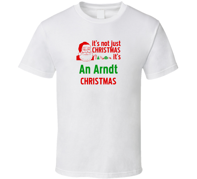 It's An Arndt Christmas Personalized Last Name Cool T shirt