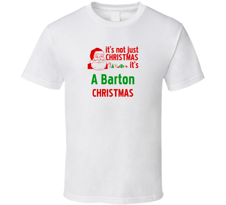 It's A Barton Christmas Personalized Last Name Cool T Shirt