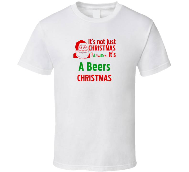 It's A Beers Christmas Personalized Last Name Cool T Shirt