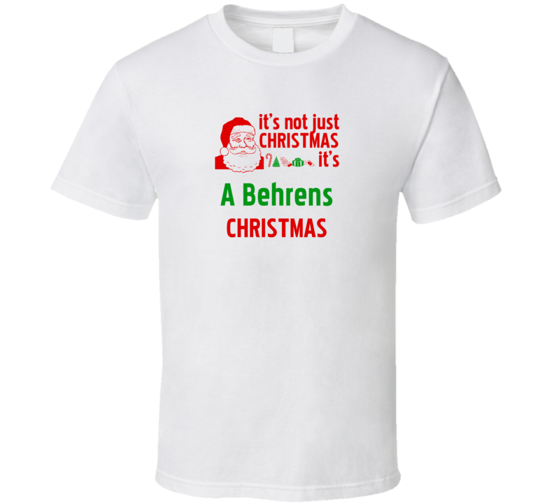 It's A Behrens Christmas Personalized Last Name Cool T Shirt