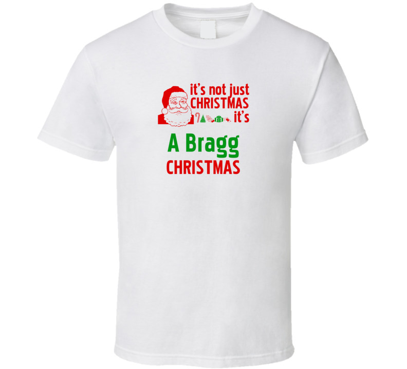 It's A Bragg Christmas Personalized Last Name Cool T Shirt