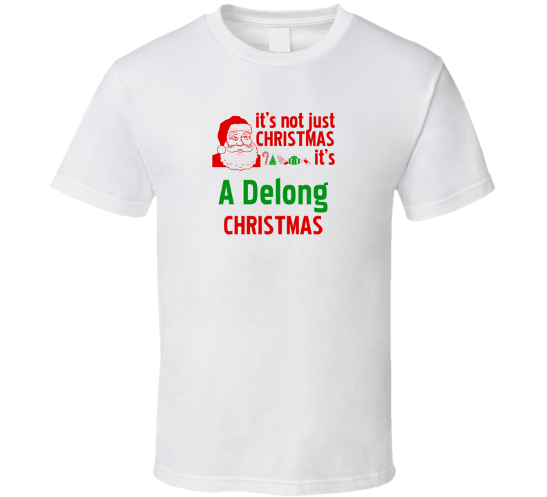 It's A Delong Christmas Personalized Last Name Cool T Shirt