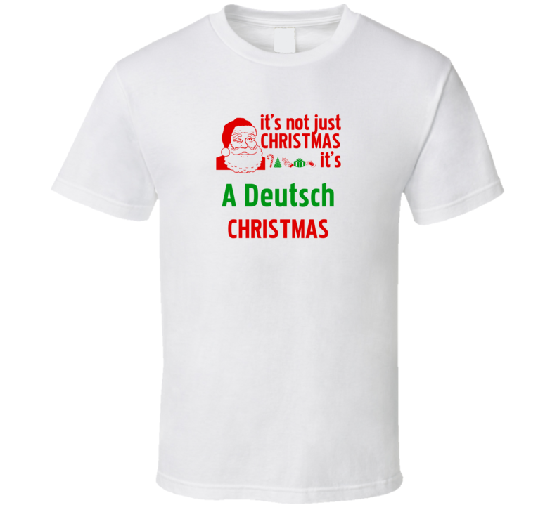 It's A Deutsch Christmas Personalized Last Name Cool T Shirt