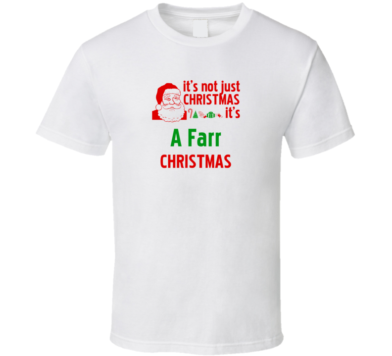 It's A Farr Christmas Personalized Last Name Cool T Shirt