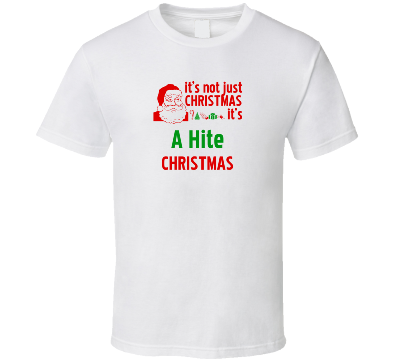 It's A Hite Christmas Personalized Last Name Cool T Shirt