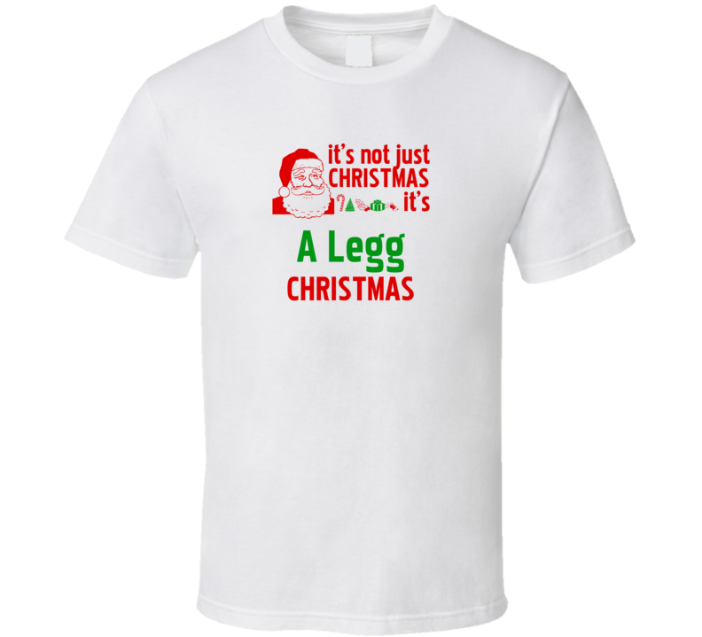 It's A Legg Christmas Personalized Last Name Cool T Shirt