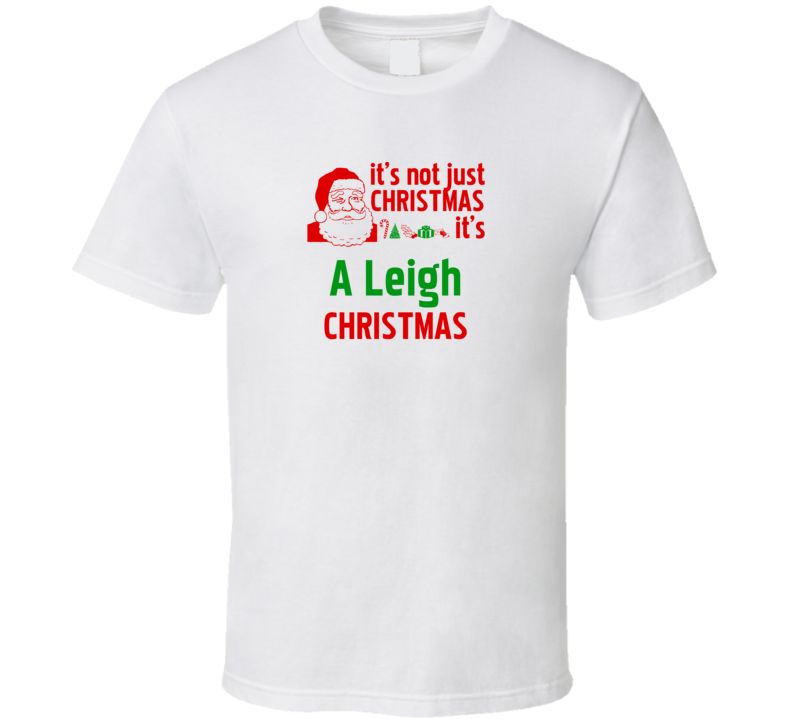 It's A Leigh Christmas Personalized Last Name Cool T Shirt