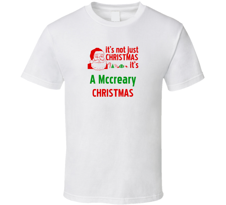 It's A Mccreary Christmas Personalized Last Name Cool T Shirt