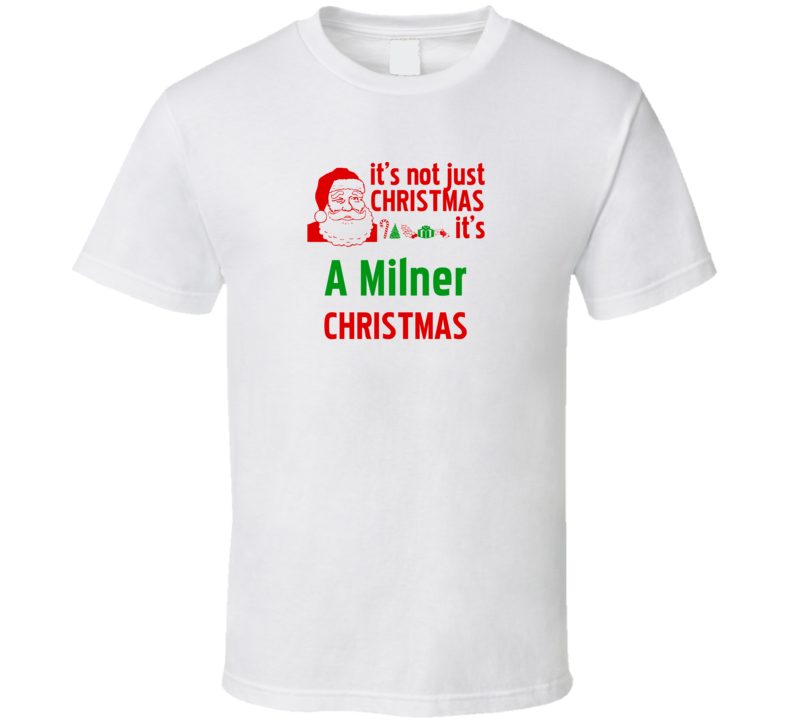 It's A Milner Christmas Personalized Last Name Cool T Shirt