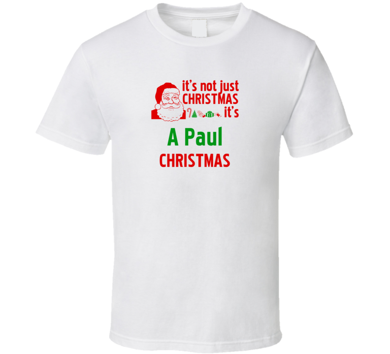 It's A Paul Christmas Personalized Last Name Cool T Shirt