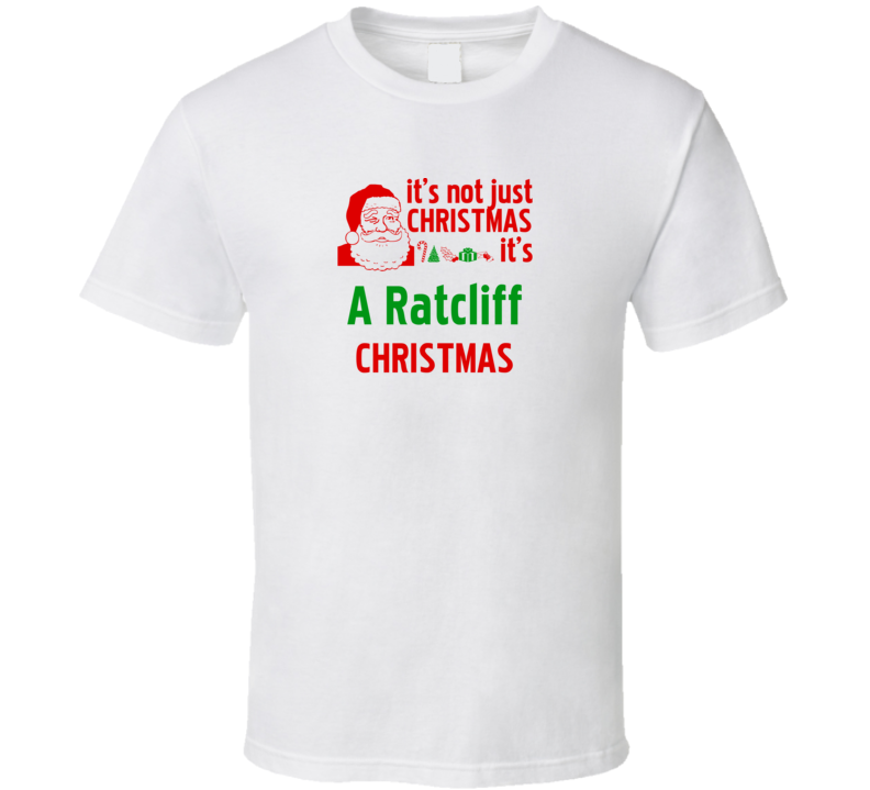 It's A Ratcliff Christmas Personalized Last Name Cool T Shirt