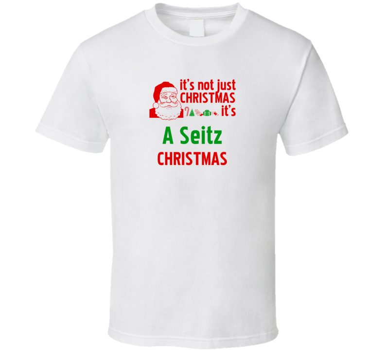 It's A Seitz Christmas Personalized Last Name Cool T Shirt