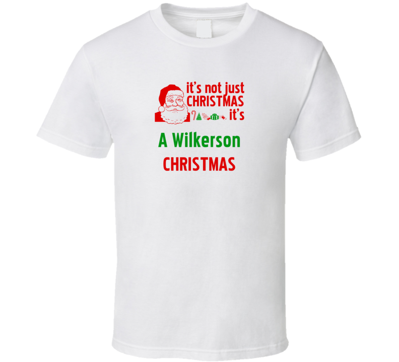 It's A Wilkerson Christmas Personalized Last Name Cool T Shirt