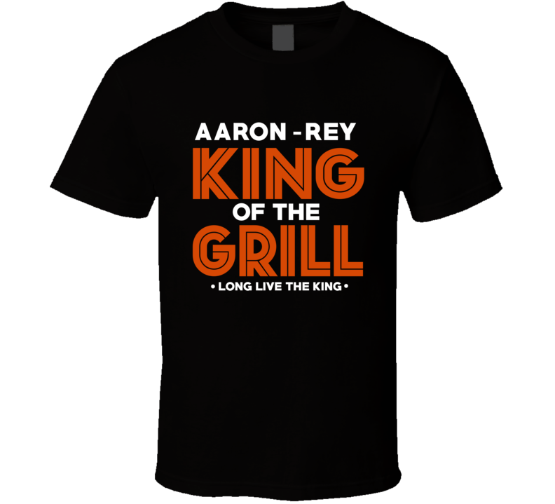 Aaron-Rey King Of The Grill Cool Funny BBQ T Shirt