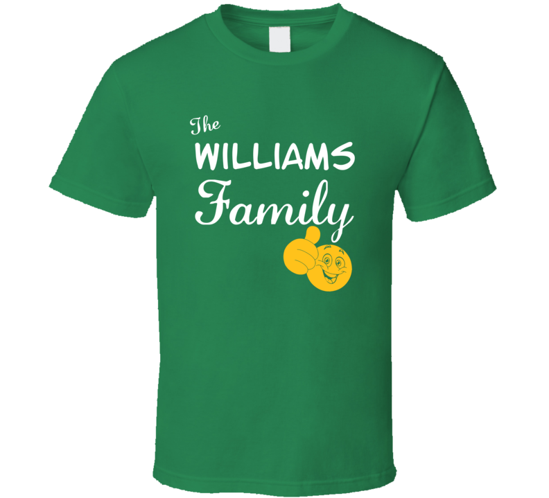The Williams Family Cool Last Name Surname T Shirt