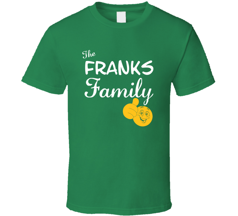 The Franks Family Cool Last Name Surname T Shirt