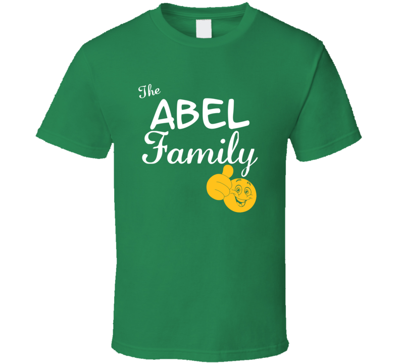 The Abel Family Cool Last Name Surname T Shirt