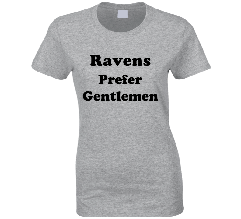 Ravens Prefer Gentlemen Ladies Hair Color Cool Retro T Shirt