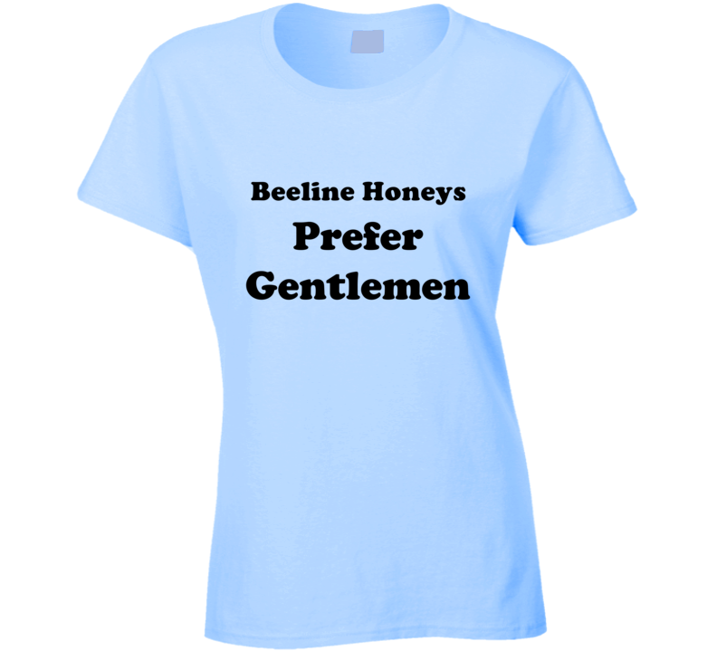 Beeline Honeys Prefer Gentlemen Ladies Hair Color Cool Retro T Shirt