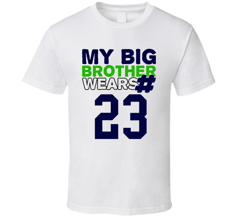 My Brother Wears The Number 23 Cool Jersey Number Sports T Shirt