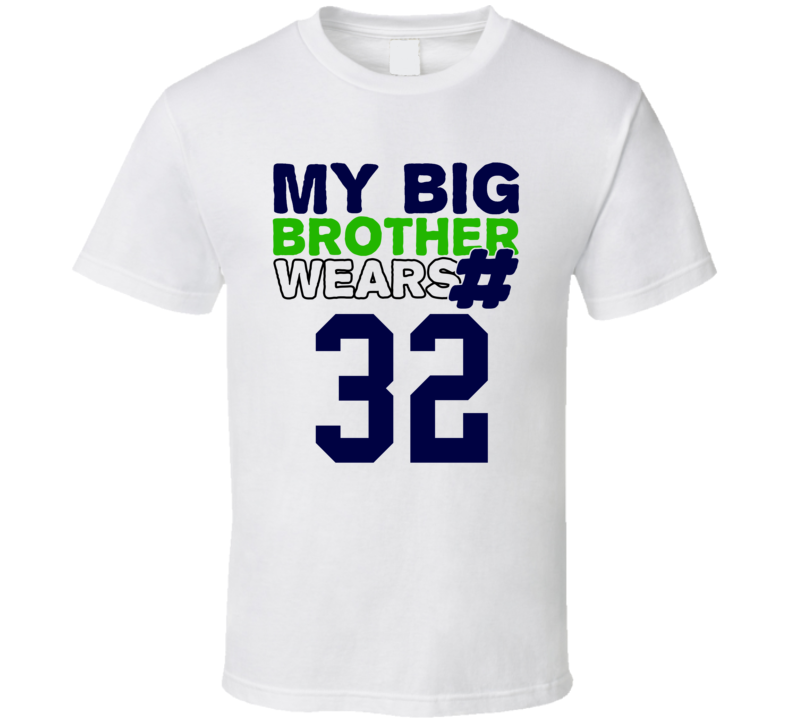 My Brother Wears The Number 32 Cool Jersey Number Sports T Shirt