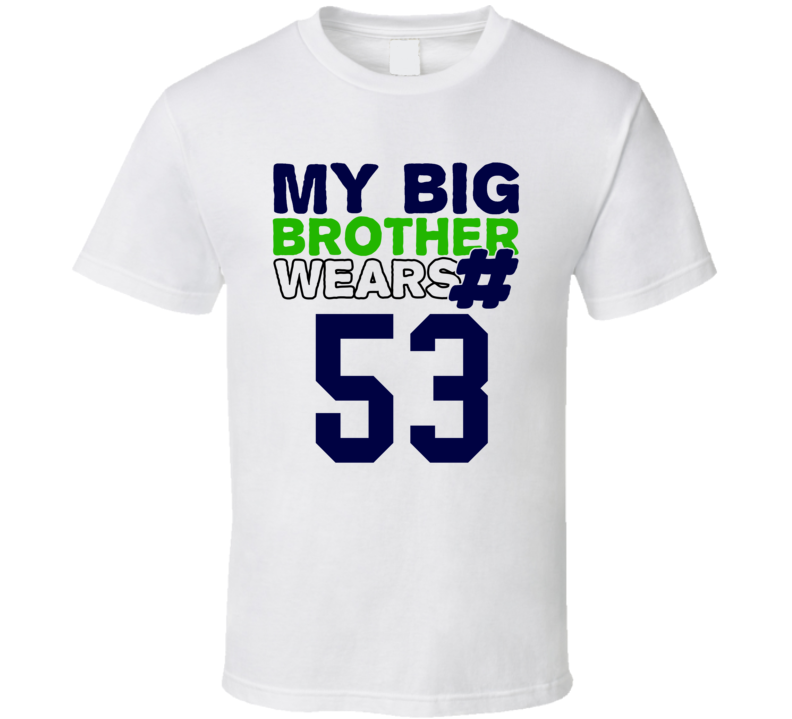 My Brother Wears The Number 53 Cool Jersey Number Sports T Shirt