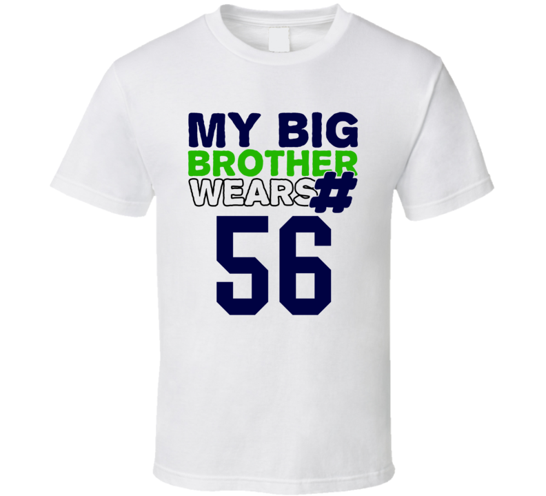 My Brother Wears The Number 56 Cool Jersey Number Sports T Shirt