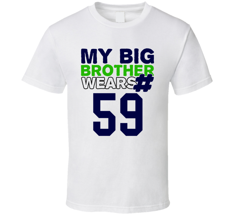 My Brother Wears The Number 59 Cool Jersey Number Sports T Shirt