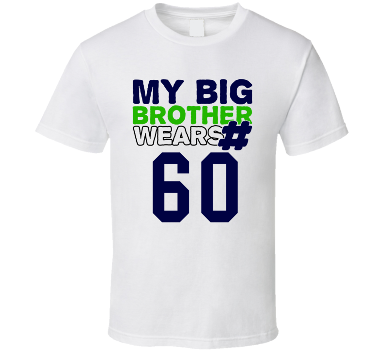 My Brother Wears The Number 60 Cool Jersey Number Sports T Shirt