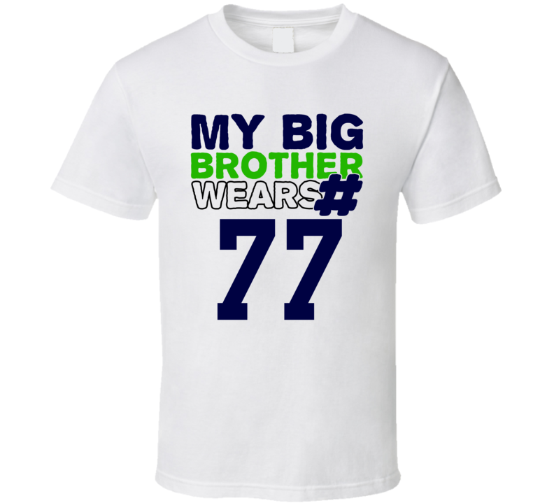 My Brother Wears The Number 77 Cool Jersey Number Sports T Shirt