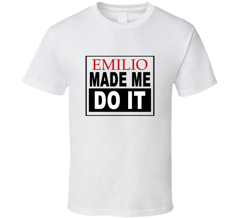 Emilio Made Me Do It Cool Retro T Shirt