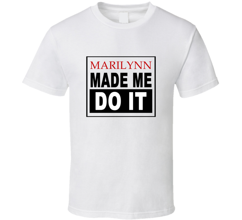 Marilynn Made Me Do It Cool Retro T Shirt