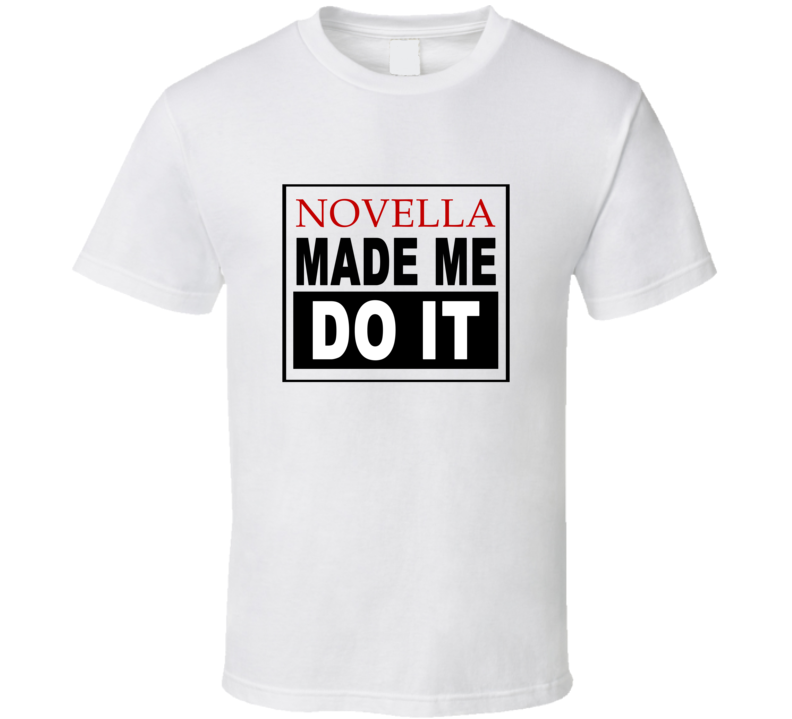 Novella Made Me Do It Cool Retro T Shirt