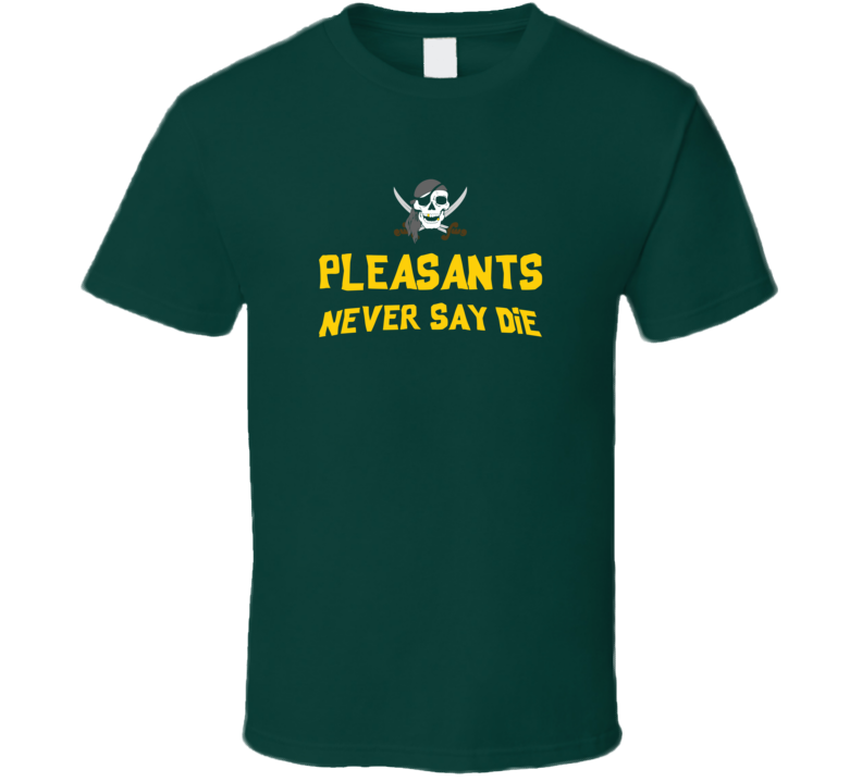 The Pleasant Family Never Say Die The Goonies  Movie Tribute T Shirt