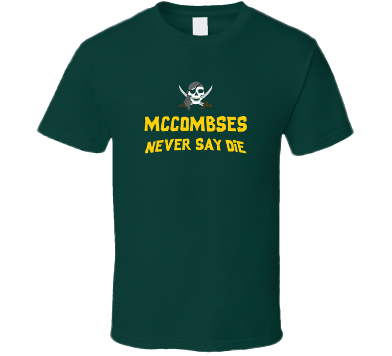 The Mccombs Family Never Say Die The Goonies  Movie Tribute T Shirt