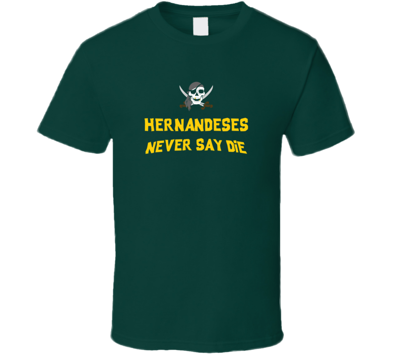 The Hernandes Family Never Say Die The Goonies  Movie Tribute T Shirt