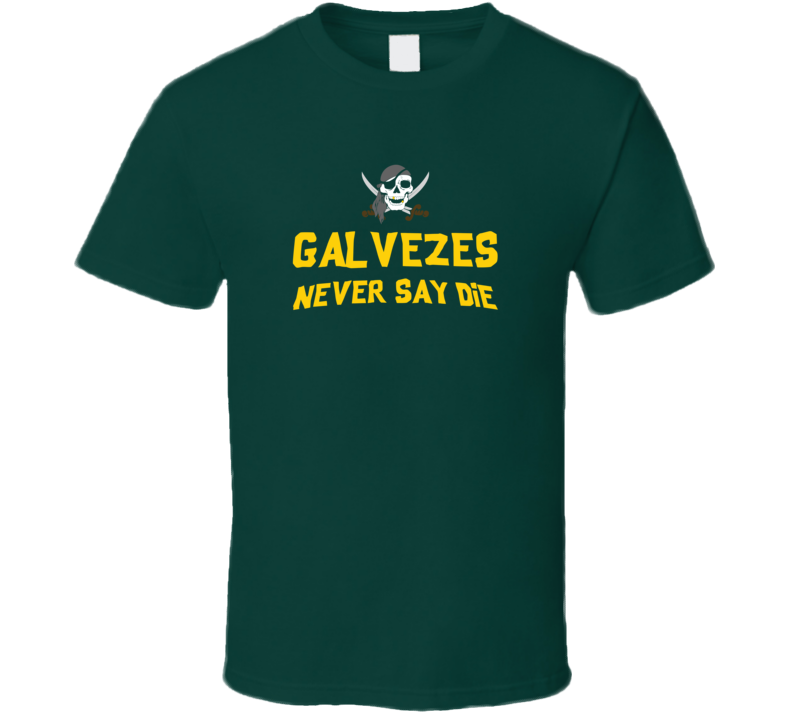 The Galvez Family Never Say Die The Goonies  Movie Tribute T Shirt