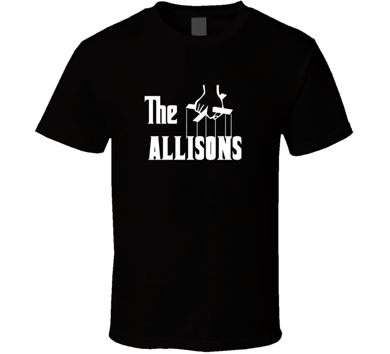 Godfather Funny Allison Last Name Family Reunion Surname T shirt