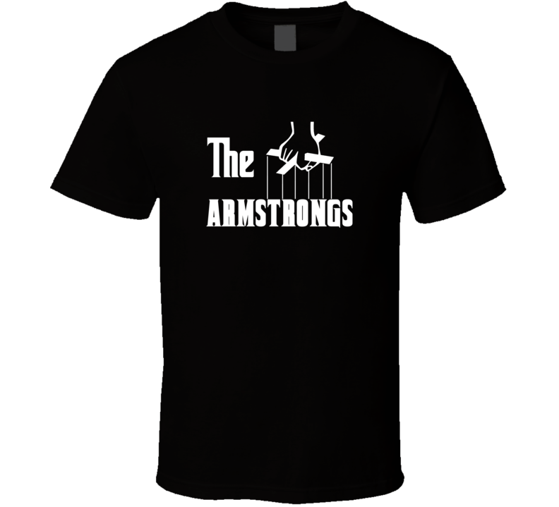 Godfather Funny Armstrong Last Name Family Reunion Surname T shirt